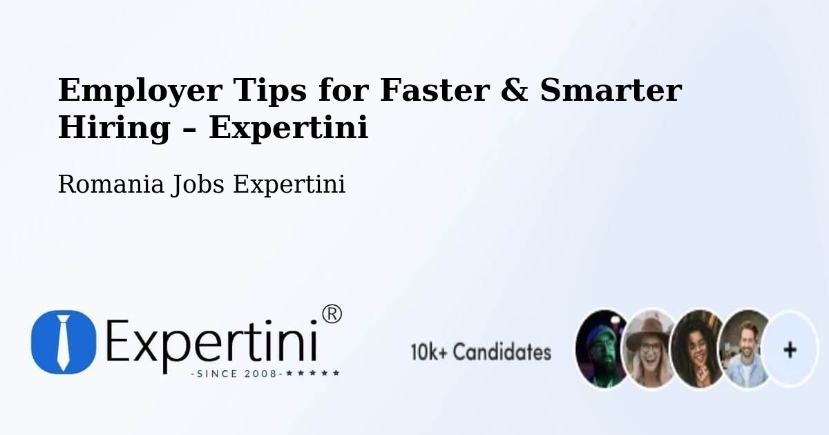 Employer Tips for Hiring & Recruitment – Abram - Abram, Romania Jobs Expertini