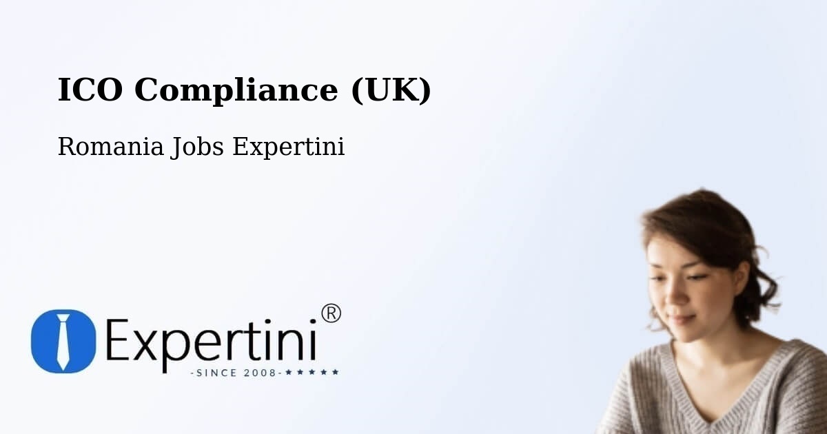 UK Data Protection & ICO Compliance – Abram - Romania Jobs Expertini