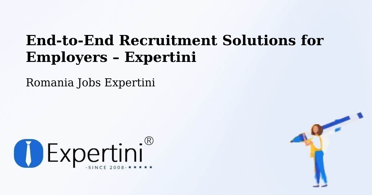 Recruitment Solutions for Employers – Abram - Abram, Romania Jobs Expertini
