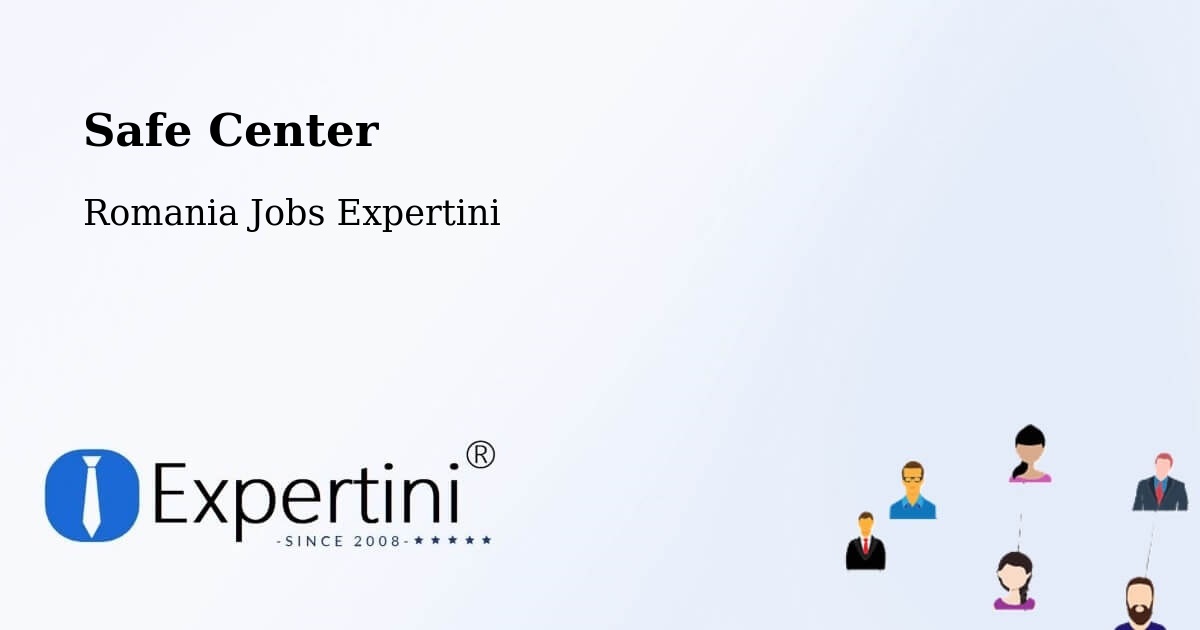 Safety Center – Abram - Romania Jobs Expertini